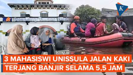 Terjang Banjir Semarang, 3 Mahasiswi Jalan Kaki 5,5 Jam ke Stasiun Tawang