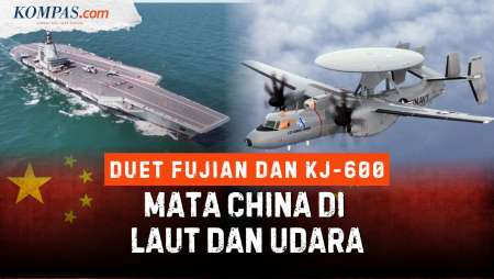 Duet KJ-600 Dan Kapal Induk Fujian, Mata China Kuasai Laut Dan Udara