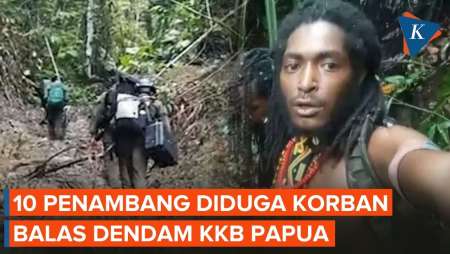 10 Penambang Emas Tewas Di Papua, Diduga Korban Balas Dendam KKB