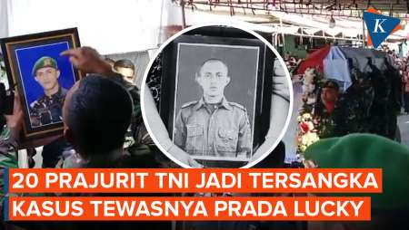 20 Prajurit TNI Ditetapkan Tersangka Buntut Tewasnya Prada Lucky, Satu Berstatus Perwira
