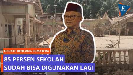 85 Persen Sekolah Sudah Bisa Digunakan Lagi Pasca-Bencana Sumatera, 54 Lainnya Rusak Parah