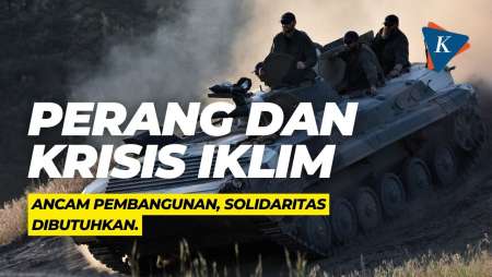 Perang dan Krisis Iklim Ancam Pembangunan, Solidaritas Dibutuhkan