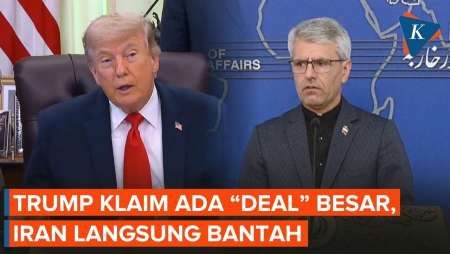 Trump Sebut Ada Kesepakatan Besar Dengan Iran, Teheran Membantah
