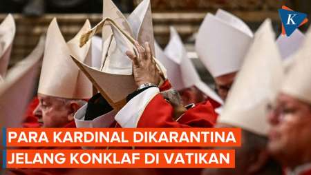 Para Kardinal Memasuki Masa Karantina Jelang Konklaf di Vatikan 