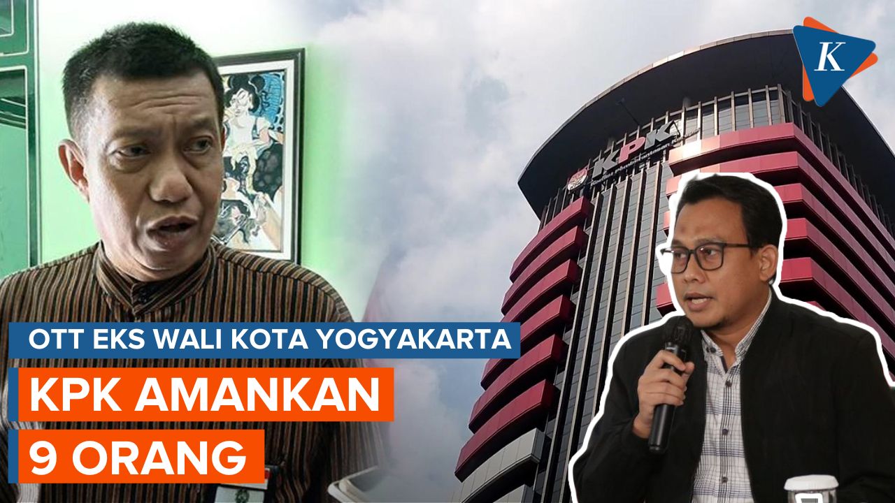 Selain Eks Wali Kota Yogyakarta Haryadi Suyuti, KPK Juga Amankan 9 Orang