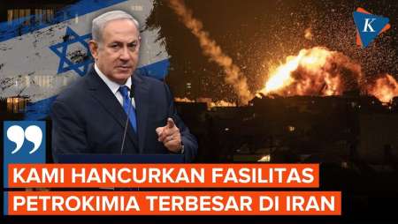 Netanyahu Sebut Israel Telah Hancurkan Fasilitas Petrokimia Terbesar Iran
