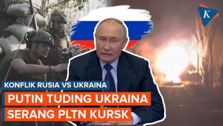 Putin Tuding Militer Ukraina Berupaya Menyerang PLTN di Kursk Rusia