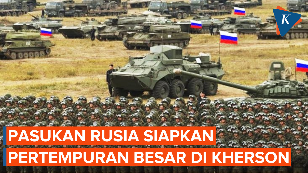 Pasukan Rusia Himpun Kekuatan, Persiapan Pertempuran Besar di Kherson