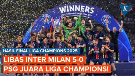PSG Juara Liga Champions Usai Libas Inter Milan 5-0, Les Parisiens Ukir Sejarah!