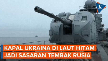 Rusia Ancam Tembak Semua Kapal Ukraina di Laut Hitam, Ada Apa?