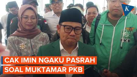 Soal Maju Lagi Jadi Ketum PKB, Cak Imin: Saya Pasrah