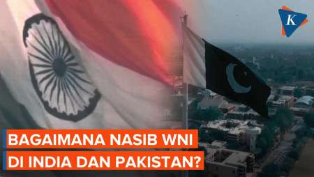 Situasi Memanas, Bagaimana Nasib WNI di India dan Pakistan?