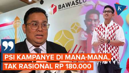 PSI Lapor Dana Kampanye Cuma Rp 180.000, Bawaslu: Tidak Logis!