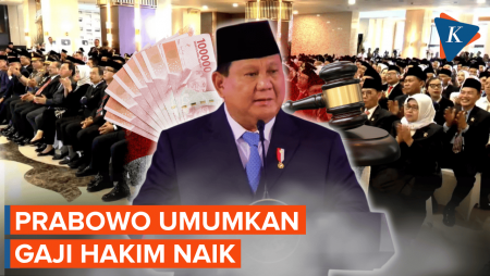 Prabowo Naikkan Gaji Hakim, Kenaikan Tertinggi Capai 280 Persen