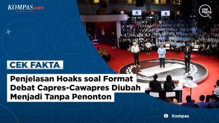 Penjelasan Hoaks soal Format Debat Capres-Cawapres Diubah Menjadi Tanpa Penonton