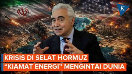 Kepala IEA Peringatkan Krisis Selat Hormuz Ancam Keamanan Energi Global