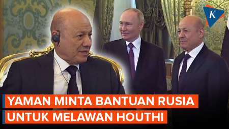 Pejabat Yaman Minta Bantuan Rusia dalam Perang Melawan Houthi