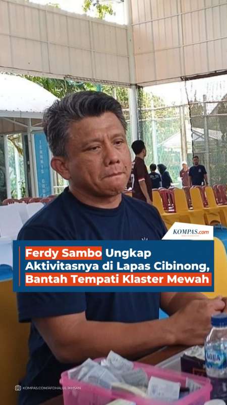 Ferdy Sambo Ungkap Akktivitasnya Di Lapas Cibinong