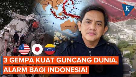 3 Gempa Kuat Di Venezuela, Jepang Dan California, Pakar Peringatkan Indonesia