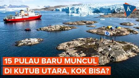 Lebih Dari 15 Pulau Baru Muncul Di Kutub Utara, Kok Bisa?