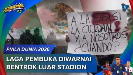 Laga Pembuka Piala Dunia 2026 Meksiko Vs Afsel Diwarnai Bentrokan Polisi-Pedemo