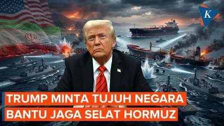 IRGC Tutup Selat Hormuz, Trump Minta Bantuan Tujuh Negara Kerahkan Kapal Perang, Termasuk China?