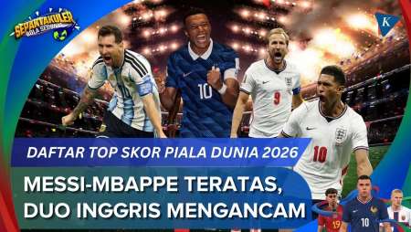 Top Skor Piala Dunia 2026 Jelang Semifinal, Messi-Mbappe Teratas, Duo Inggris Mengancam