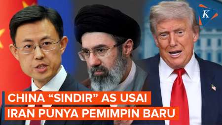 Reaksi China Setelah Mojtaba Khamenei Jadi Pemimpin Iran, 'Sindir' AS Ikut Campur