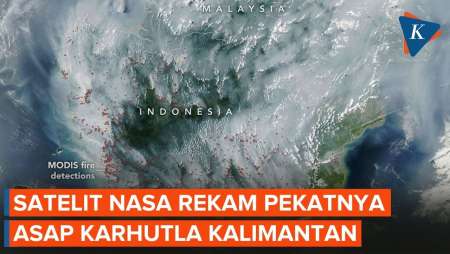 Kepulan Asap Karhutla Kalimantan Terekam NASA, Menyebar Hingga Malaysia