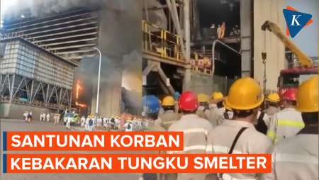 Ini Besaran Santunan yang Diterima Keluarga Korban Kebakaran Smelter Morowali