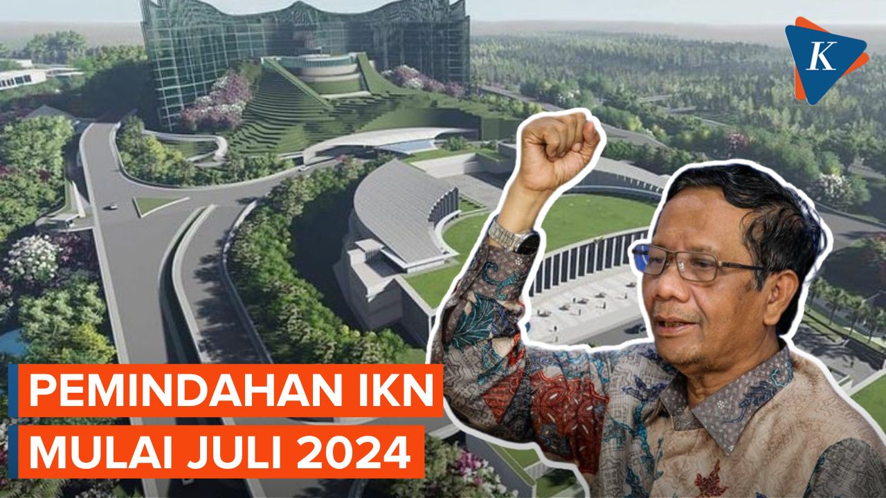Mahfud MD Sebut Pemindahan IKN ke Kalimantan Dimulai Juli 2024