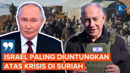 Putin Sebut Israel yang Paling Diuntungkan Atas Krisis Suriah Usai Assad Lengser