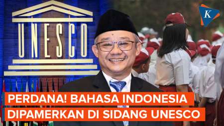 Perdana! Momen Bahasa Indonesia Resmi Digunakan Sebagai Bahasa Ke-10 Di Sidang UNESCO