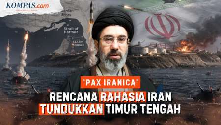 Nafsu Iran Bangun "Pax Iranica": Selat Hormuz Jadi Kunci Kuasai Timur Tengah