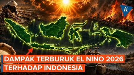 El Nino 2026 Diprediksi Berdampak Besar Bagi Indonesia, Dari Krisis Pangan Hingga Ancaman Karhutla