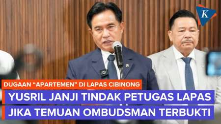 Menko Yusril Janji Tindak Petugas Lapas Cibinong Jika Temuan "Apartemen" Terbukti