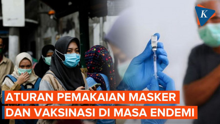 Endemi Covid-19 di Indonesia, Ini Aturan Pemakaian Masker dan Vaksinasi