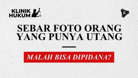 Sebarkan Foto Orang yang Punya Utang di Medsos, Bisa Dipidana?
