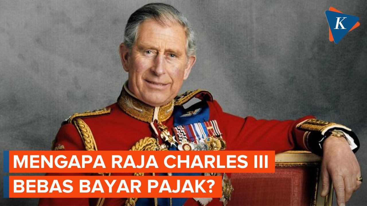 Alasan Raja Charles III Bebas Pajak dari Warisan Rp 11,3 Triliun