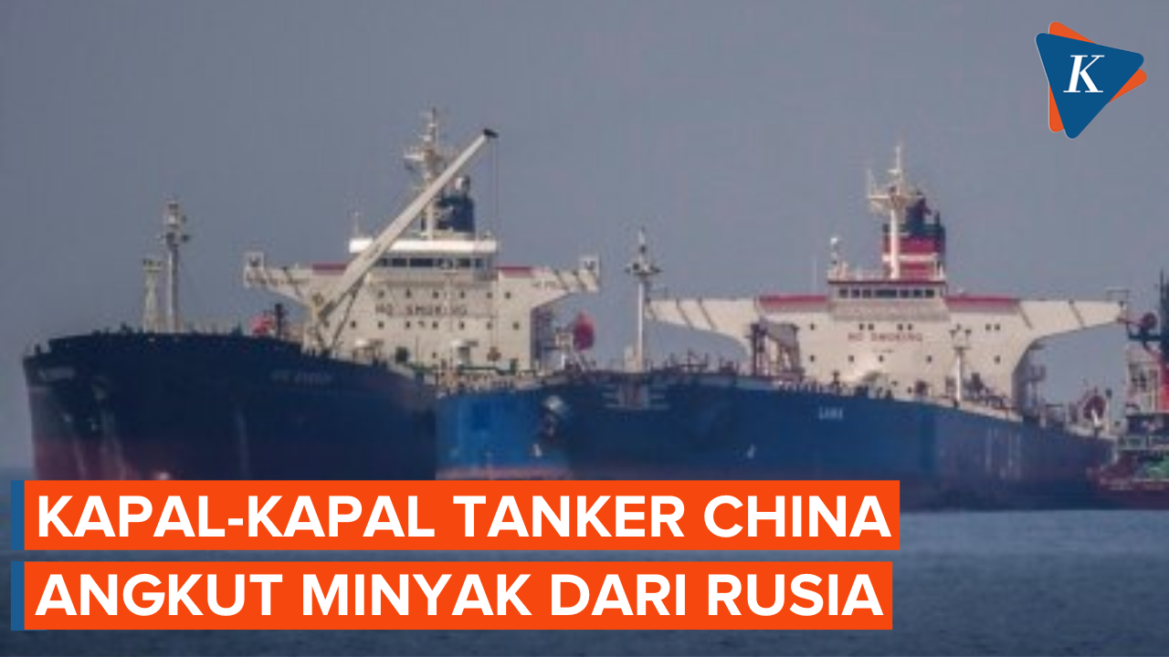 Kapal-kapal Super Tanker China Angkut Minyak dari Rusia