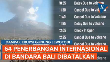 Dampak Erupsi Gunung Lewotobi, 64 Penerbangan Internasional di Bali Dibatalkan