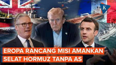 Eropa Tinggalkan AS Saat Rancang Misi Amankan Selat Hormuz, Ada Apa?
