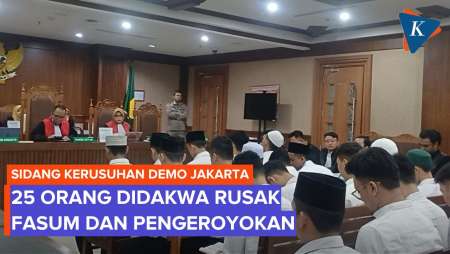 25 Terdakwa Demo Rusuh di Jakarta Didakwa Rusak Fasum dan Mengeroyok