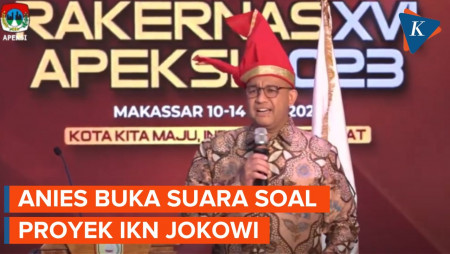 Anies Singgung Otot Politik Saat Ditanya Proyek Pembangunan IKN