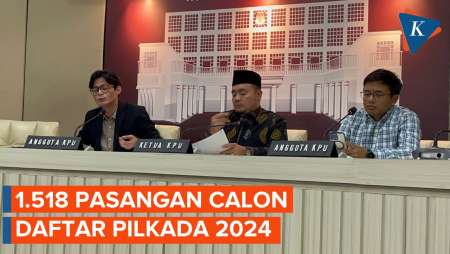 KPU RI Ungkap 1.518 Pasangan Calon Daftar Pilkada 2024