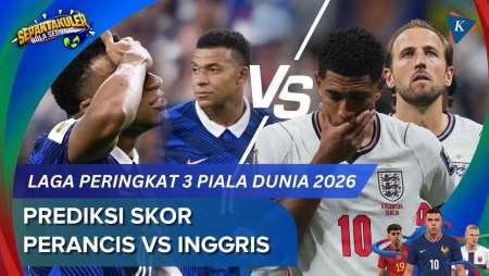 Prediksi Skor Perancis Vs Inggris Peringkat 3 Piala Dunia 2026, Laga Pelipur Lara