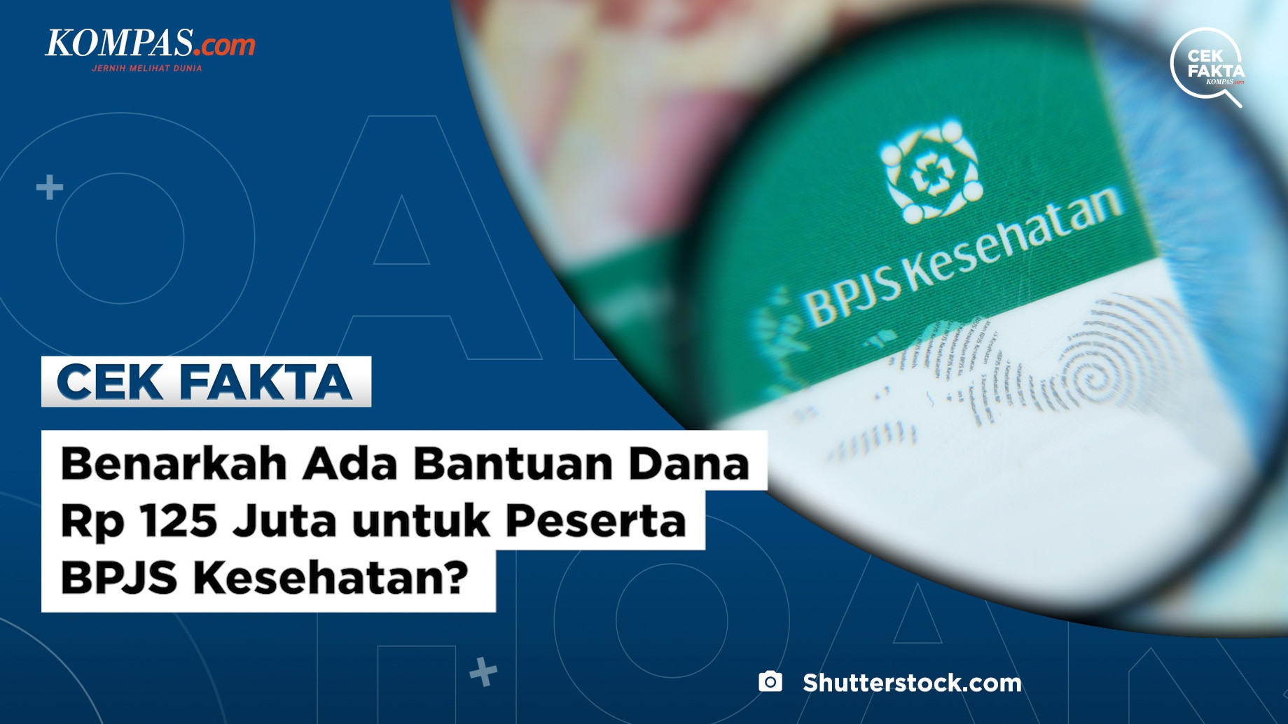 Benarkah Ada Bantuan Dana Rp 125 Juta untuk Peserta BPJS Kesehatan?
