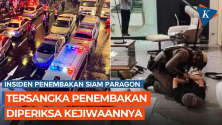 Tersangka Penembakan Siam Paragon Bangkok Diperiksa Kejiwaannya