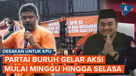 Minggu Besok Partai Buruh Gelar Aksi Serentak, Tuntut KPU Segera Terbitkan PKPU