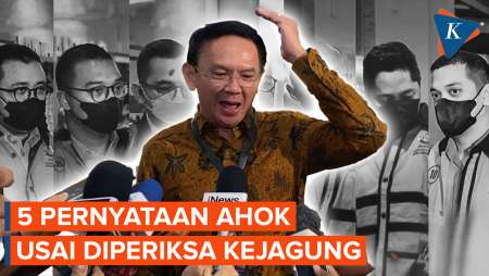 Rangkuman Lima Pernyataan Ahok Usai Diperiksa oleh Kejaksaan Agung